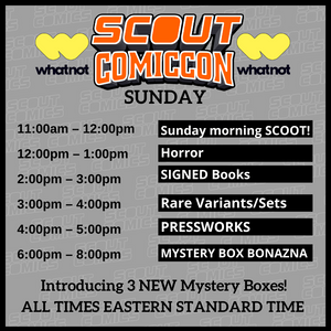 Tomorrow is Day 2 of the Scout Comic Con Exclusively On WHATNOT!