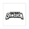 Shitshow (Logo Design) - Square Stickers